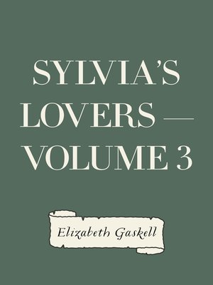 cover image of Sylvia's Lovers — Volume 3